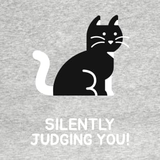 silently judging you T-Shirt